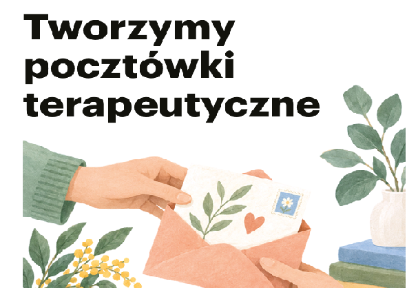 Zdjęcie: Tworzymy pocztówki terapeutyczne